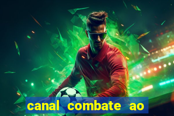 canal combate ao vivo multicanais